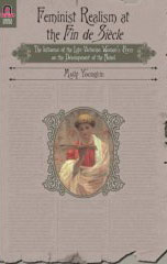 Cover of Feminist
                    Realism at the Fin de Siècle