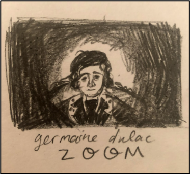 Fig. 2. Sarah Boline, Sketch of Germaine Dulac Virtual Presentation. This image shows a black-and-white drawing of
a person with two outstretched arms, against a dark background. The words “germaine dulacZOOM” appear beneath the drawing.